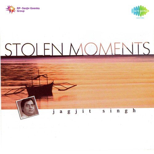 Stolen Moments Jagjit Singh Jagjit Singh MP3 Download